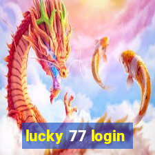 lucky 77 login